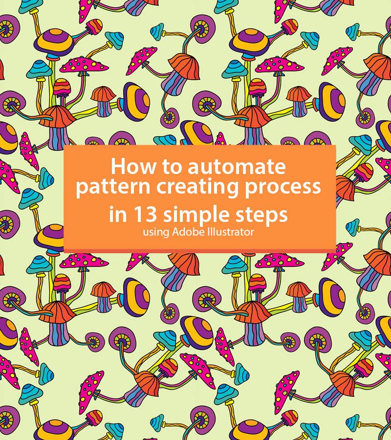 How to Automate Pattern Creating Process Tutorial by Andrei Verner